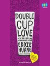 Cover image for Double Cup Love